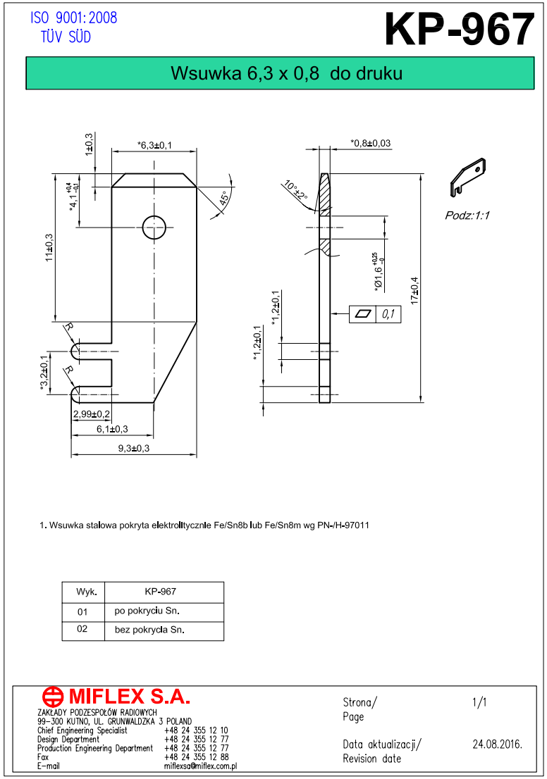 6.3x0.8mm, spraudnis, THT, atvērts, lenķisks, 90°