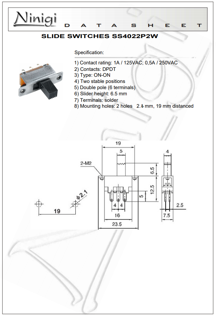Pārslēdzējs slīdbīdņu DPDT, 0,5A/250VAC, ON-ON, 16x7.5x7.5mm, L=6.5mm, taisns, divi kontakti uz divam stāvoklim